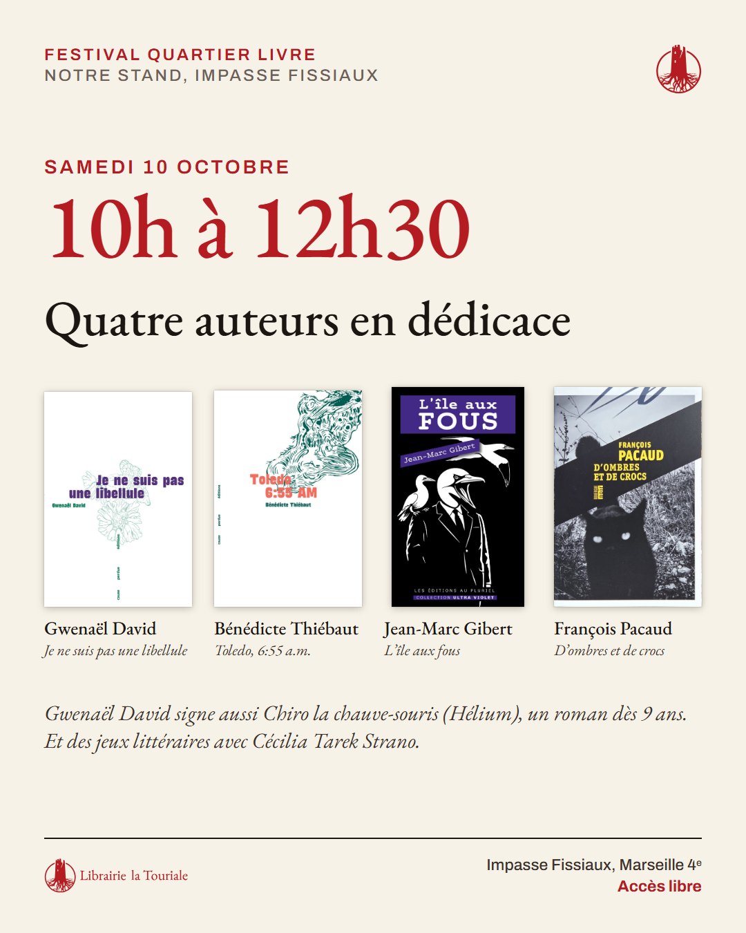 Le stand de la librairie La Touriale au festival Quartier Livre, samedi 10 octobre de 10h à 12h30, impasse Fissiaux : les couvertures des quatre livres en dédicace, Je ne suis pas une libellule de Gwenaël David, Toledo, 6:55 a.m. de Bénédicte Thiébaut, L’île aux fous de Jean-Marc Gibert et D’ombres 